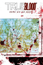 True Blood Volume 6: Here We Go Again - Michael Gaydos