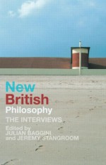 New British Philosophy: The Interviews - Julian Baggini