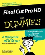 Final Cut Pro HD for Dummies - Helmut Kobler, Chad Fahs