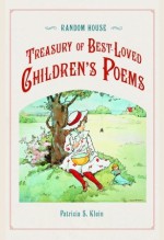 Random House Treasury of Best-Loved Children's Poems - Patricia S. Klein