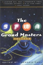 The SFWA Grand Masters 3 - Frederik Pohl, Lester del Rey, Damon Knight, A.E. van Vogt, Jack Vance