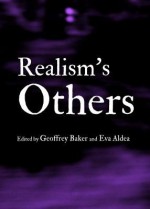 Realisms Others - Geoffrey Baker, Eva Aldea