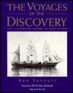 Voyages of the Discovery: The Illustrated History of Scott's Ship - Ann Savours, H.R.H. Prince Philip, Peter Scott