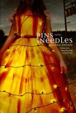 Pins and Needles - Karen Brown