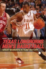 Hoop Tales: Texas Longhorns Men's Basketball - Bill Little