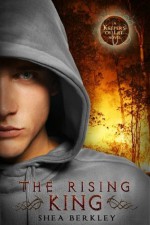 The Rising King (Keepers of Life) - Shea Berkley