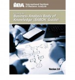 A Guide to the Business Analysis Body of Knowledge(r) (Babok(r) Guide) - Iba, Kevin Brennan, Iba