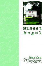 Street Angel - Martha Marinara