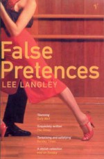 False Pretences - Lee Langley