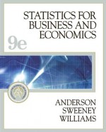 Statistics for Business and Economics (with CD-ROM and InfoTrac) (Statistics for Business & Economics) - David R. Anderson, Dennis J. Sweeney, Thomas A. Williams