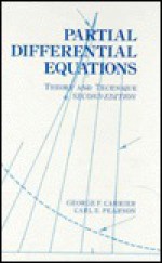 Partial Differential Equations: Theory and Technique - George F. Carrier, Carl E. Pearson