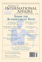 Inside the Authoritarian State (Fall/Winter 2011) (Journal of International Affairs) - Journal of International Affairs (Columbia), Mohamed ElBaradei, Wei Jingsheng, B. R. Myers, Sean Turnell, Oleg Manaev, Alastair Smith, Teresa Wright, Ivan Krastev, Eusebio Mujal-Leon