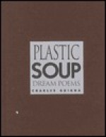 Plastic Soup: Dream Poems - Charles Ghigna