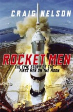 Rocket Men - Craig Nelson