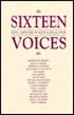 Sixteen Voices: Poets: Survivors of Incest & Sexual Abuse - Mariposa Printing & Publishing Co, Sydney Thompson, Jacqueline Hartwich, Judith Chalmer, Gigi Marino, Melinda Burgess, Ceil Malek, Joe Mowrey, Donna Longenecker, H. Paredes et al., Mariposa Printing & Publishing Co