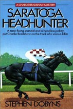 Saratoga Headhunter - Stephen Dobyns