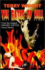 The Gates of Hell - Terry Wright