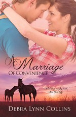 A Marriage of Convenience: Contemporary Christian Romance (Alabama Brides Book 1) - Debra Lynn Collins