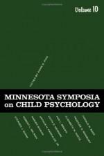 Minnesota Symposia on Child Psychology, Vol. 10 - Anne D. Pick