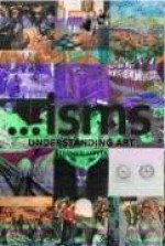 Isms: Understanding Art - Stephen Little