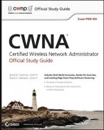 CWNA Certified Wireless Network Administrator Official Study Guide: Exam PW0-104 (CWNP Official Study Guides) - David D. Coleman, David A. Westcott