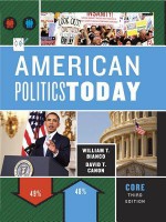 American Politics Today - David T. Canon, William T. Bianco