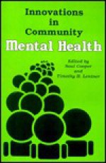 Innovations in Community Mental Health - Saul Cooper