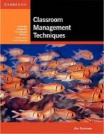 Classroom Management Techniques - Jim Scrivener, Scott Thornbury