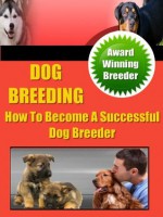 Dog Breeding Secrets - Robert Ford