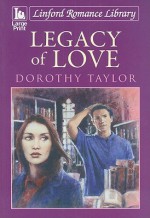 Legacy of Love - Dorothy Taylor