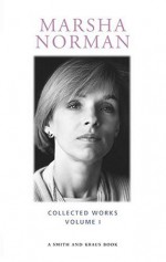 Marsha Norman: Collected Plays - Marsha Norman, John Simon