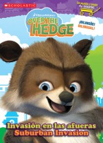 Over the Hedge: Invasion en las afueras / Suburban Invasion - Macarena Salas, Mike Sullivan, Artful Doodlers