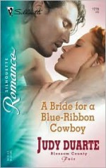 A Bride for a Blue-Ribbon Cowboy - Judy Duarte