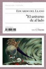 El universo de al lado (Colección Púrpura) - Eduardo del Llano