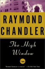 The High Window - Raymond Chandler