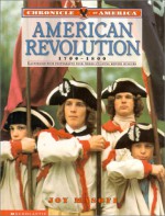 Chronicle Of America: American Revolution, 1700-1800 - Joy Masoff