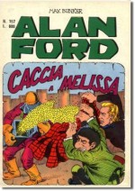 Alan Ford n. 157: Caccia a Melissa - Max Bunker, Paolo Piffarerio