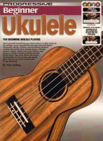 11888 - Progressive Beginner Ukulele - Book/CD/DVD - Peter Gelling