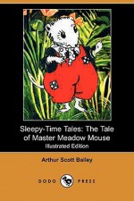 The Tale of Master Meadow Mouse - Arthur Scott Bailey, Eleanor Fagan