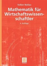 Mathematik Fur Wirtschaftswissenschaftler - Volker Nollau, Wolfgang Macht, Christiane Weber