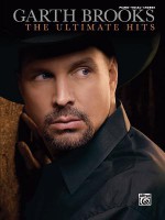 Garth Brooks- The Ultimate Hits: Piano/Vocal Chords - Alfred A. Knopf Publishing Company, Garth Brooks