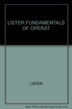 Lister: Fundamentals of Operat - A. Lister, Lister