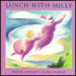 Lunch with Milly - Jeanne Modesitt