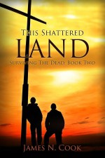 This Shattered Land - James N. Cook