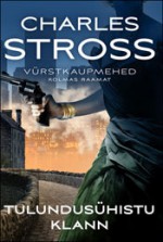 Tulundusühistu Klann (Vürstkaupmehed, #3) - Charles Stross, Juhan Habicht