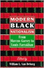 Modern Black Nationalism: From Marcus Garvey to Louis Farrakhan - Winston James