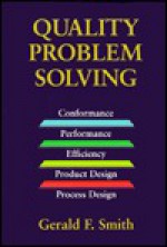 Quality Problem Solving - Gerald F. Smith