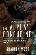 The Alpha's Concubine - Shannon West