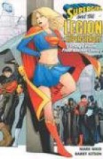 Supergirl and the Legion of Super-Heroes, Vol. 3: Strange Visitors from Another Century - Mark Waid, Barry Kitson, Tony Bedard, Adam DeKraker, Mick Gray