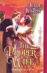 The Proper Wife - Julia Justiss